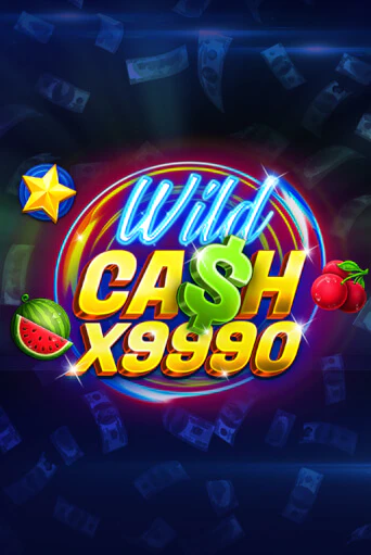 Wild Cash x9990 играть без денег онлайн | Демо игры Grand Casino Online