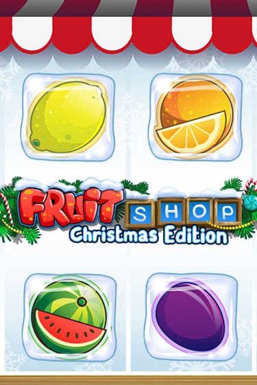 Fruit Shop Christmas Edition играть без денег онлайн | Демо игры Grand Casino Online